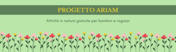 Progetto ARIAM - Attività gratuite in natura